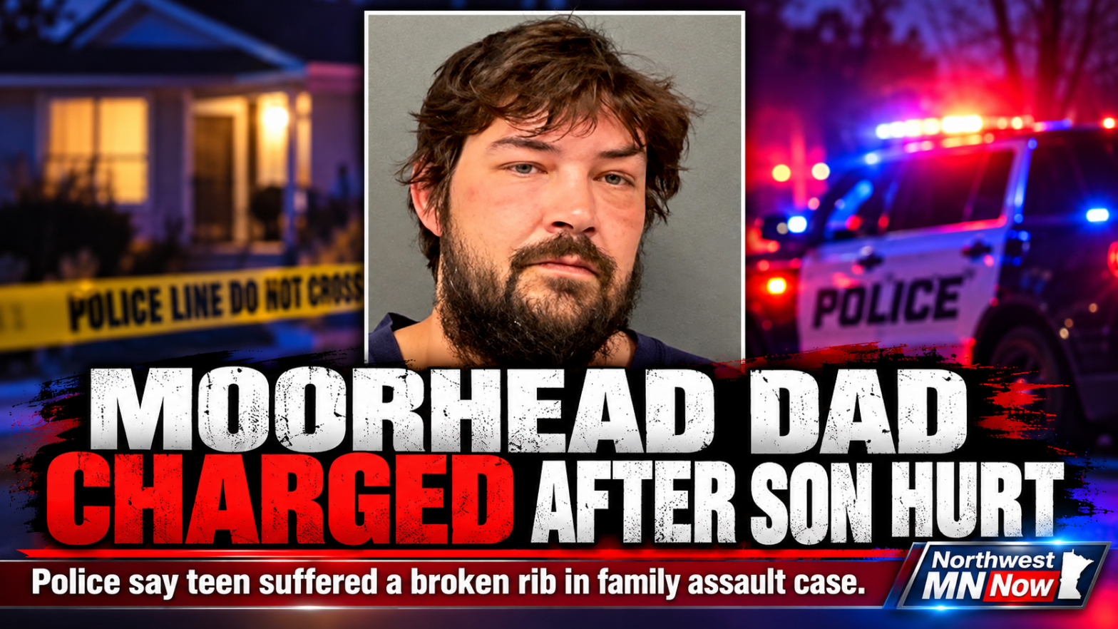Moorhead Father Charged After Son Suffers Broken Rib